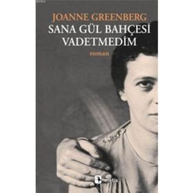 Metis Yayınları Sana Gül Bahçesi Vadetmedim - Joanne Greenberg