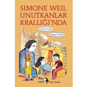 Metis Yayınları Simone Weil Unutkanlar Krallığı’nda