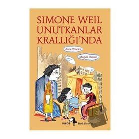 Metis Yayınları Simone Weil Unutkanlar Krallığı’nda