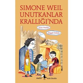 Metis Yayınları Simone Weil Unutkanlar Krallığı’nda
