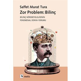 Metis Yayınları - Zor Problem: Bilinç