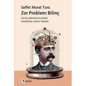 Metis Yayınları - Zor Problem: Bilinç