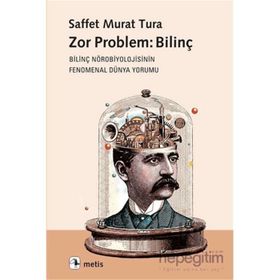 Metis Yayınları - Zor Problem: Bilinç