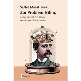 Metis Yayınları - Zor Problem: Bilinç