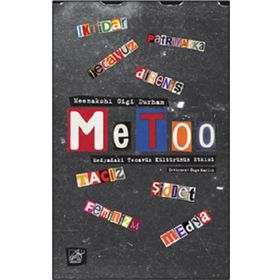 MeToo - Meenakshi Gigi Durham