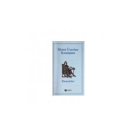 METOT ÜZERİNE KONUŞMA - RENE DESCARTES