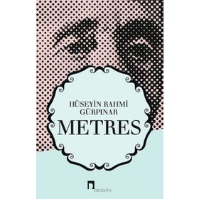 METRES - HÜSEYİN RAHMI GÜRPINAR