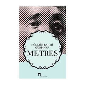 METRES - HÜSEYİN RAHMI GÜRPINAR