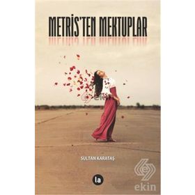Metris’ten Mektuplar - Sultan Karataş