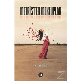 Metris’ten Mektuplar - Sultan Karataş