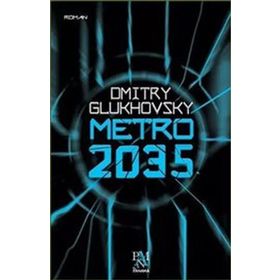 Metro 2035 - Dmitry Glukhovsky