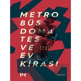 Metrobüs Domates ve Ev Kirası-Raşit Ulaş-Profil Kitap