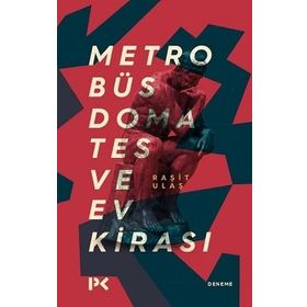 Metrobüs Domates ve Ev Kirası-Raşit Ulaş-Profil Kitap