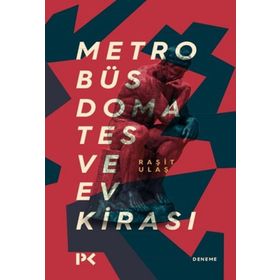 Metrobüs Domates ve Ev Kirası-Raşit Ulaş-Profil Kitap