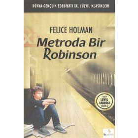 Metroda Bir Robinson - Felice Holman