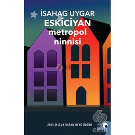 Metropol Ninnisi - İsahag Uygar Eskiciyan