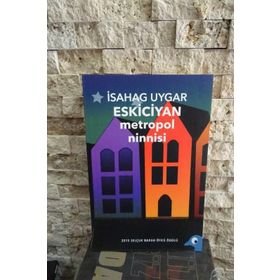 Metropol Ninnisi - İsahag Uygar Eskiciyan