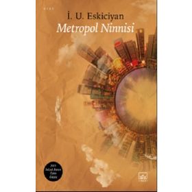 Metropol Ninnisi - İsahag Uygar Eskiciyan