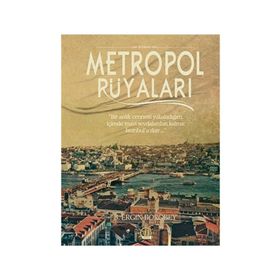 Metropol Rüyaları - beytullah ergin borobey