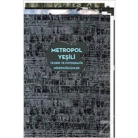 Metropol Yeşili - Ali Taptık Uğur Tanyeli