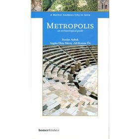 METROPOLIS A MOTHER GODDESS CITY IN IONIA - SERDAR AYBEK