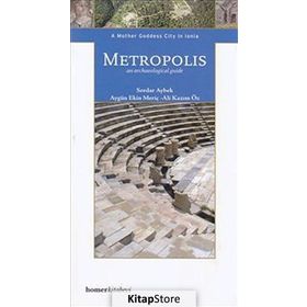 Metropolis: An Archaeological Guide - Serdar Aybek