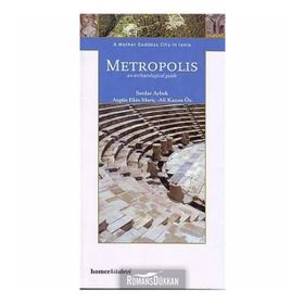 Metropolis: An Archaeological Guide - Serdar Aybek