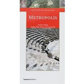 Metropolis: An Archaeological Guide - Serdar Aybek