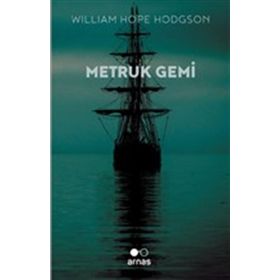 Metruk Gemi - William Hope Hodgson