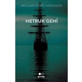 Metruk Gemi - William Hope Hodgson