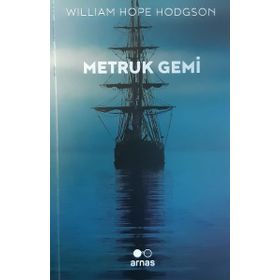 Metruk Gemi - William Hope Hodgson