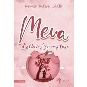 Meva Kalbin Süveydası - Reyyan Rukiye Çakır