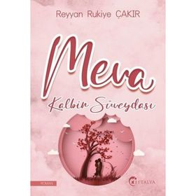 Meva Kalbin Süveydası - Reyyan Rukiye Çakır