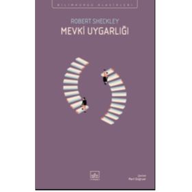 Mevki Uygarlığı - Robert Sheckley