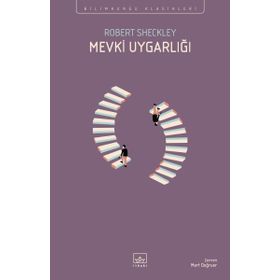 Mevki Uygarlığı - Robert Sheckley