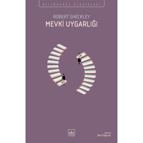 Mevki Uygarlığı - Robert Sheckley