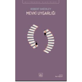 Mevki Uygarlığı - Robert Sheckley
