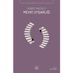 Mevki Uygarlığı - Robert Sheckley
