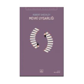 Mevki Uygarlığı - Robert Sheckley