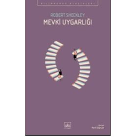 Mevki Uygarlığı - Robert Sheckley