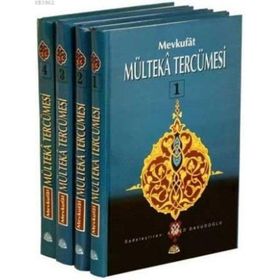 MEVKUFAT MÜLTEKA TERCÜMESİ (4 .CILT - YENI DIZGI- ŞAMUA) - İBRAHİM HALEBI
