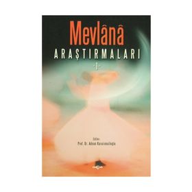 Mevlana Araştırmaları 1 - Adnan Karaismailoğlu