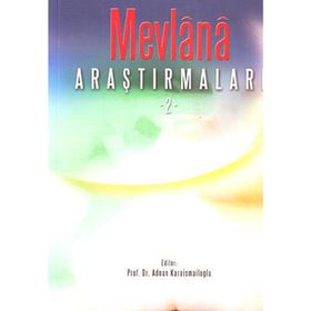Mevlana Araştırmaları 2 - Adnan Karaismailoğlu