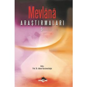 Mevlana Araştırmaları - 5 - Adnan Karaismailoğlu