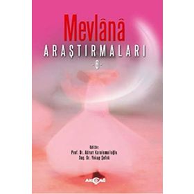 Mevlana Araştırmaları 6 / Adnan Karaismailoğlu