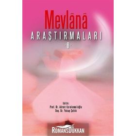Mevlana Araştırmaları 6 / Adnan Karaismailoğlu