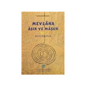 Mevlana Aşık ve Maşuk - Recep Bilginer