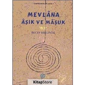 Mevlana Aşık ve Maşuk - Recep Bilginer