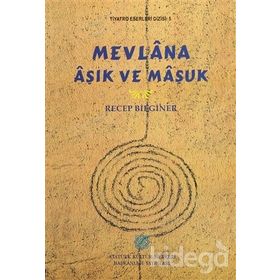 Mevlana Aşık ve Maşuk - Recep Bilginer