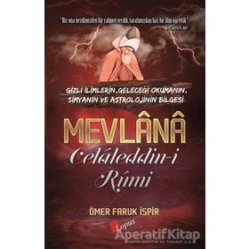 Mevlana Celaleddin-i Rumi Ömer Faruk İspir Lopus Yayınları